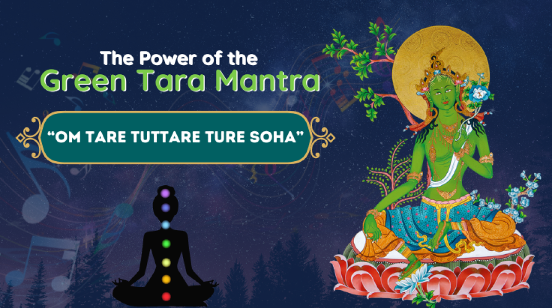 The Power of the Green Tara Mantra Om Tare Tuttare Ture Svaha