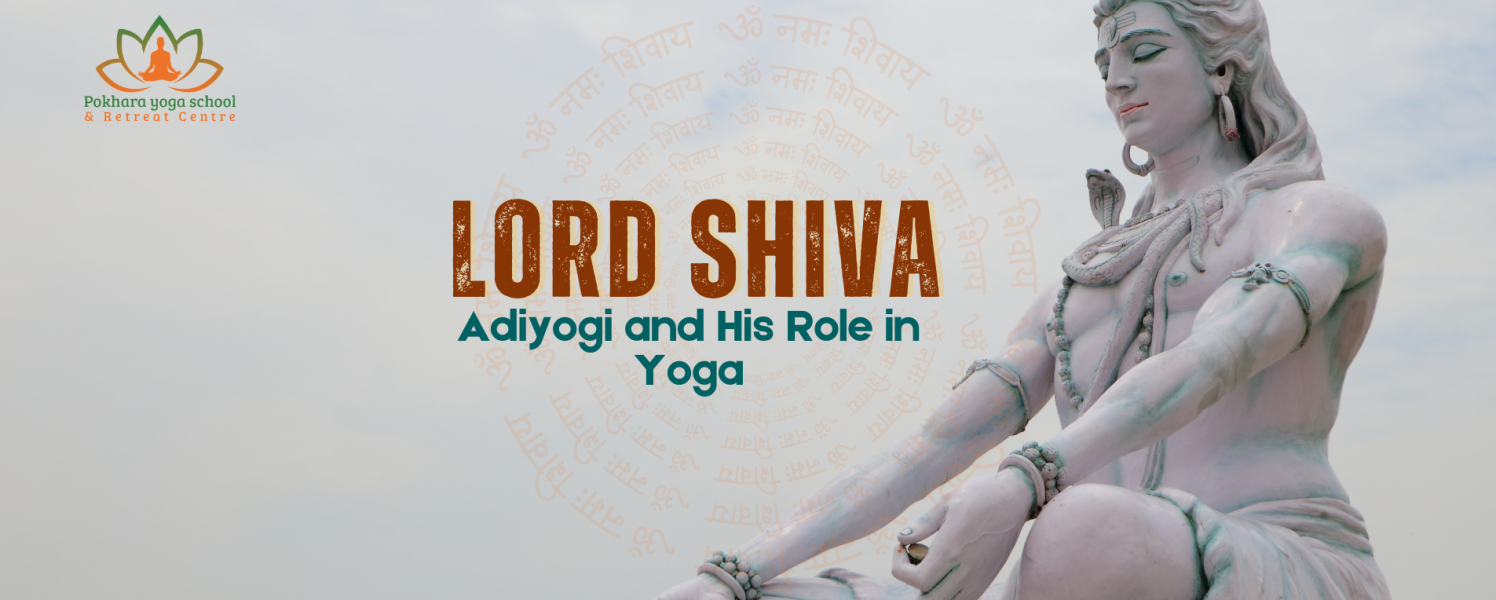 Lord Shiva- Adiyogi and His Role in Yoga