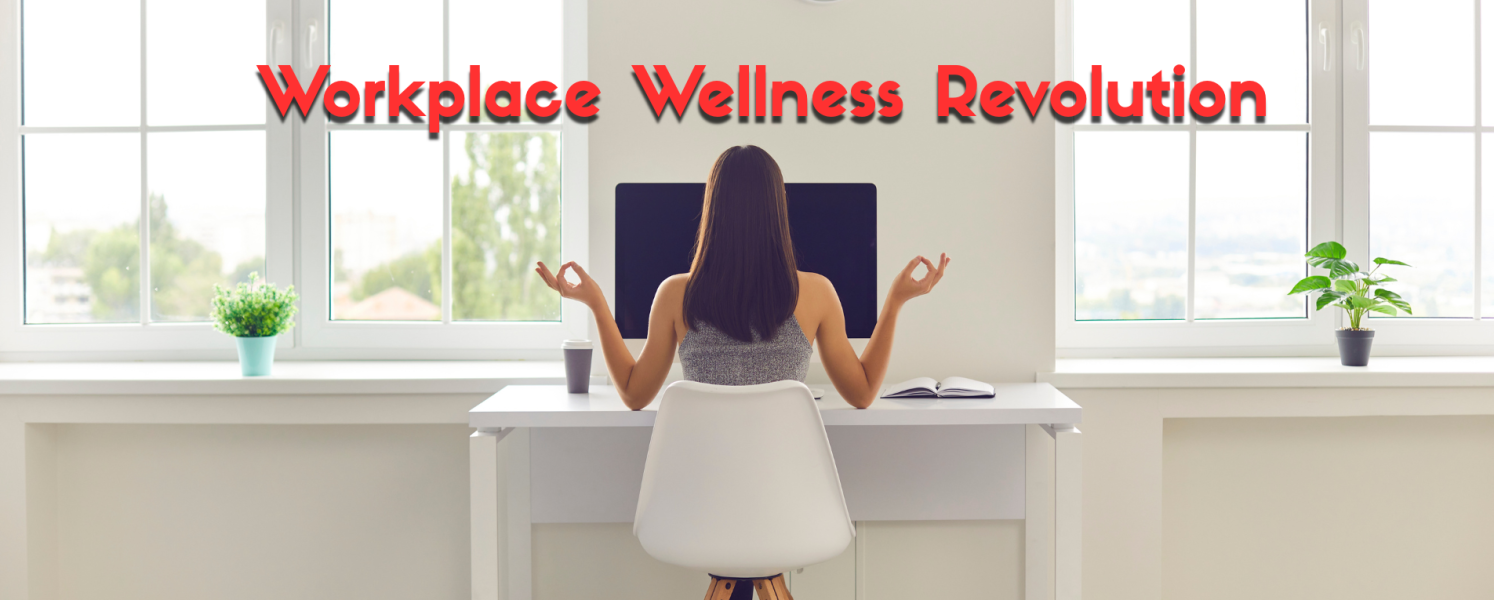 Workplace Wellness Revolution: A New Era of Employee Wellbeing